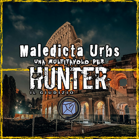 Maledicta Urbs - Hunter Il Giudizio