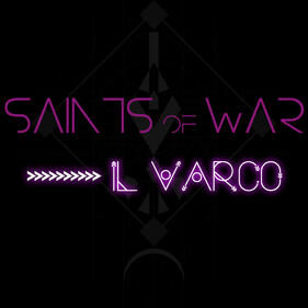 Il Varco - Saints of War