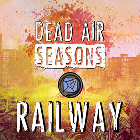 Dead Air: Seasons - Railway